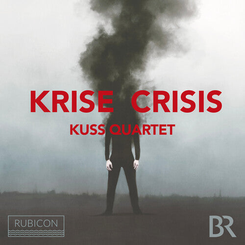 Kuss Quartet: Krise Crisis - COMPACT DISCS