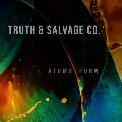 Truth & Salvage Co.: Atoms Form -[Vinyl LP]