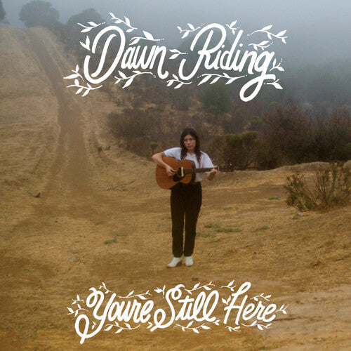 Dawn Riding: You're Still Here -[Vinyl LP]