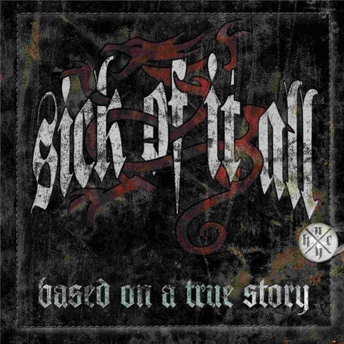 Sick of It All: BASED ON A TRUE STORY -[Vinyl LP]