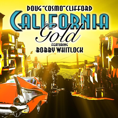 Doug Clifford: CALIFORNIA GOLD - COMPACT DISCS
