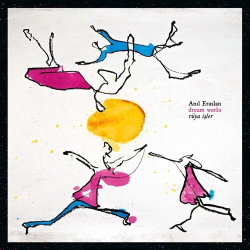 Anil Eraslan: Dream Works/Ruya Isler -[Vinyl LP]