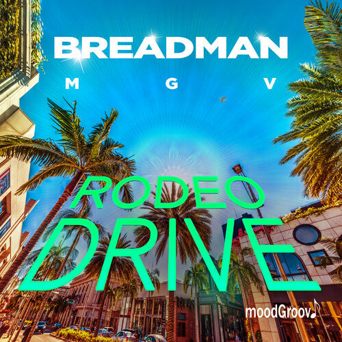 Breadman Mgv Featuring Piannoman: Rodeo Drive - COMPACT DISCS
