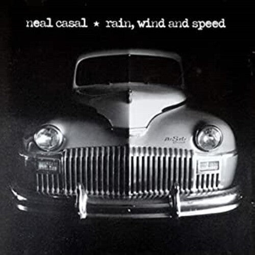 Neal Casal: RAIN, WIND & SPEED -[Vinyl LP]
