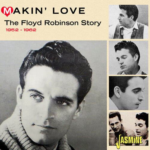 Floyd Robinson: Makin' Love: The Floyd Robinson Story 1952-1962 - COMPACT DISCS