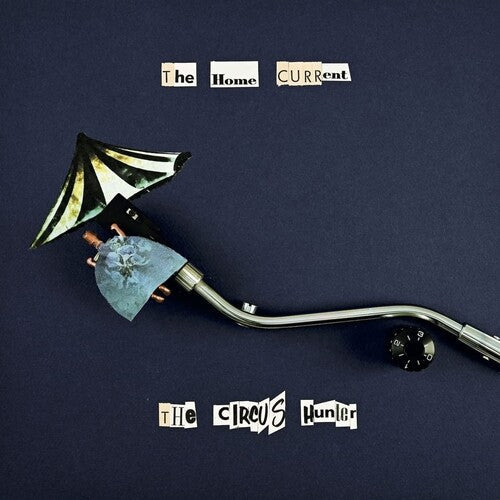 Home Current: The Circus Hunter -[Vinyl LP]