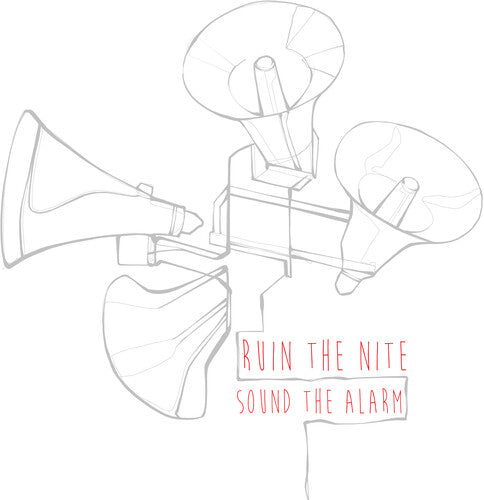Ruin the Nite: Sound The Alarm - COMPACT DISCS