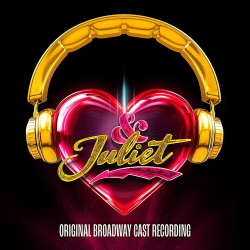 Original Broadway Cast of & Juliet: & Juliet (Original Broadway Cast Recording) - COMPACT DISCS