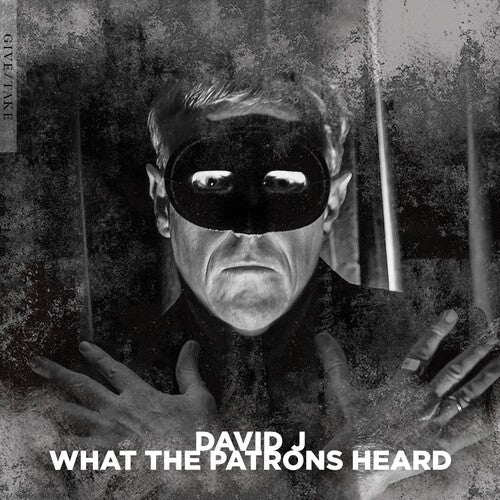 David J: What The Patrons Heard -[Vinyl LP]