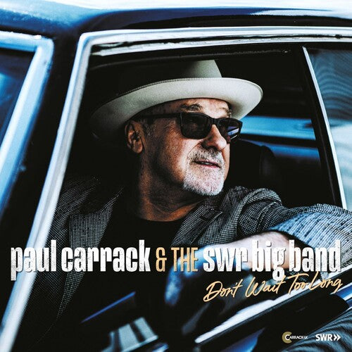 Carrack, Paul & the Swr Big Band: Don't Wait Too Long -[Vinyl LP]