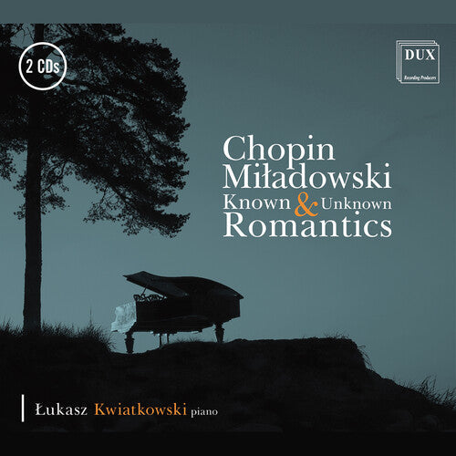 Lukasz Kwiatkowski: Known & Unknown Romantics - COMPACT DISCS
