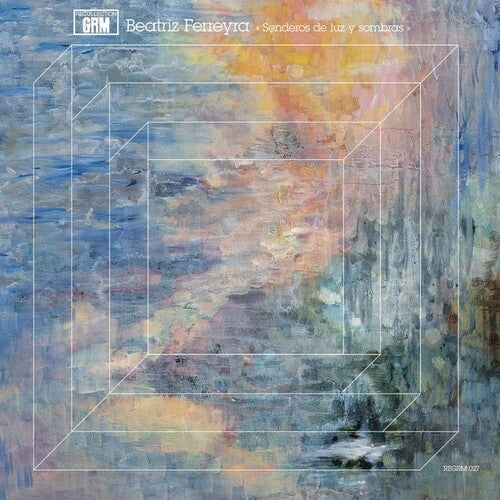Beatriz Ferreyra: Senderos de luz y sombras -[Vinyl LP]
