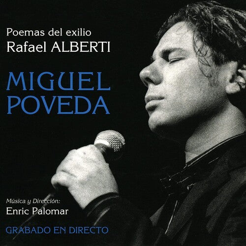 Miguel Poveda: Poemas Del Exilio Rafael Alberti -[Vinyl LP]