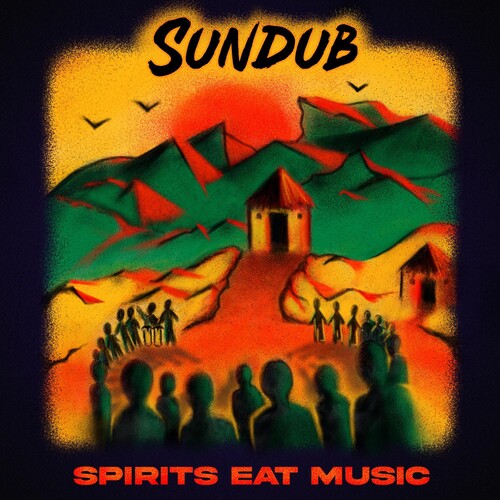 Sundub: SPIRITS EAT MUSIC -[Vinyl LP]