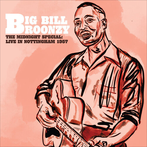 Big Bill Broonzy: The Midnight Special: Live in Nottingham - 1957 -[Vinyl LP]