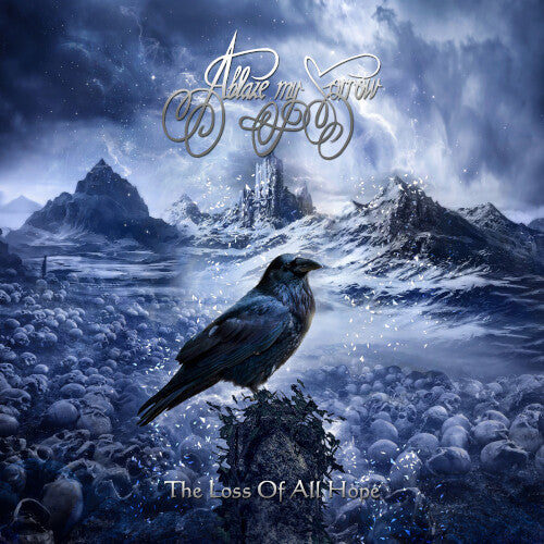 Ablaze My Sorrow: The Loss Of All Hope - COMPACT DISCS