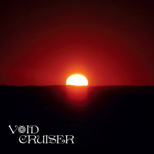 Void Cruiser: Overstaying My Welcome -[Vinyl LP]