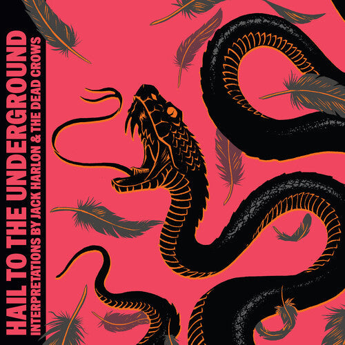 Harlon, Jack & the Dead Crows: Hail To The Underground - COMPACT DISCS
