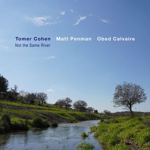 Tomer Cohen: Not The Same River - COMPACT DISCS