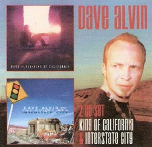 Dave Alvin: King Of California / Interstate City - COMPACT DISCS