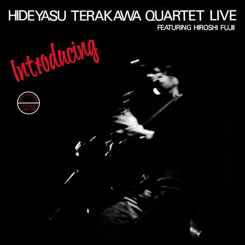 Hideyasu Quartet Terakawa: INTRODUCING HIDEYASU TERAKAWA QUARTET LIVE FEATURING HIROSHI FUJII -[Vinyl LP]