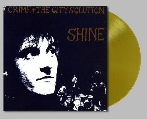 Crime & the City Solution: Shine -[Vinyl LP]