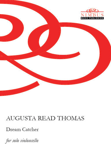 Augusta Read Thomas: Dream Catcher - COMPACT DISCS