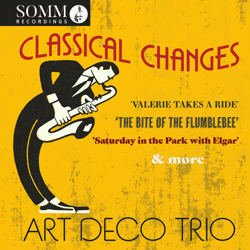 Art Deco Trio: ClaSSical Changes - COMPACT DISCS