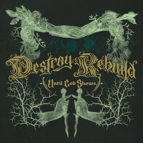 Destroy Rebuild Until God Shows (D.R.U.G.S.): DESTROY REBUILD - COMPACT DISCS