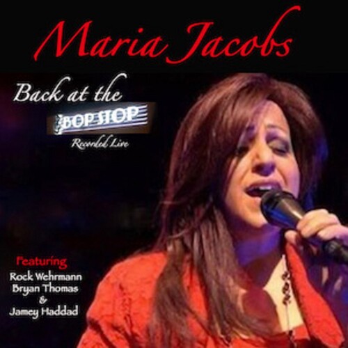 Maria Jacobs: Back At The Bop Stop - Live - COMPACT DISCS