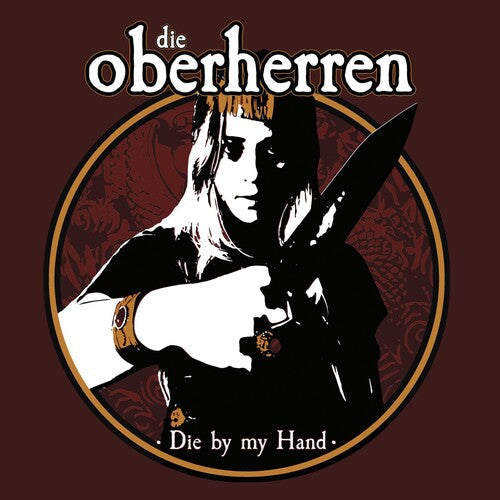 Die Oberherren: DIE BY MY HAND - COMPACT DISCS