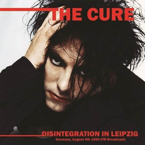 The Cure: Disintegration In Leipzig: Germany, August 4th 1990 (FM Broadcast) -[Vinyl LP]