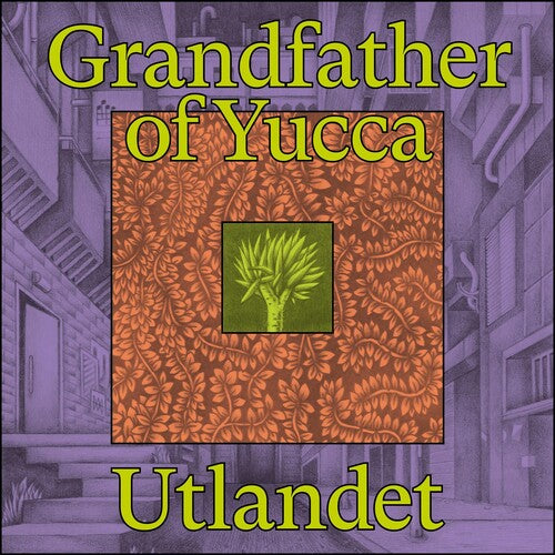 Utlandet: GRANDFATHER OF YUCCA -[Vinyl LP]