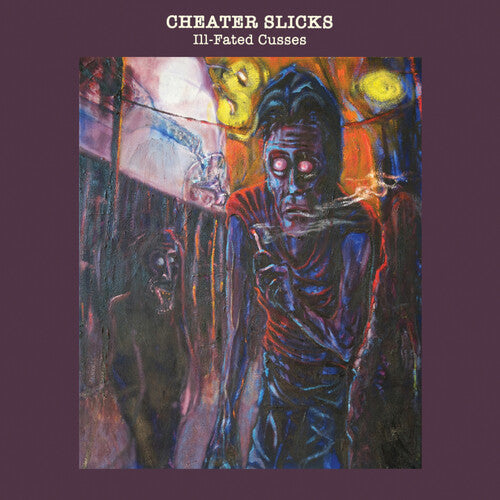 Cheater Slicks: Ill-Fated Cusses -[Vinyl LP]