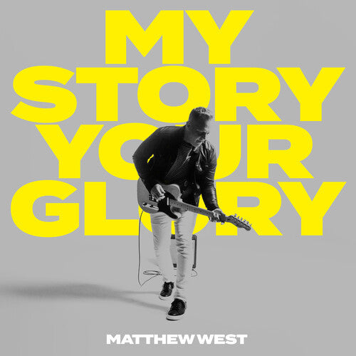 Matthew West: My Story Your Glory - COMPACT DISCS
