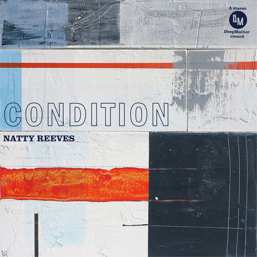 Natty Reeves: Condition -[Vinyl LP]