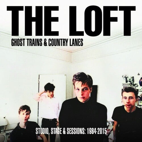 The Loft: Ghost Trains And Country Lanes: Studio, Stage And Sessions 1984-2015 -[Vinyl LP]