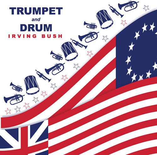 Irving Bush: Trumpet & Drum -[Vinyl LP]