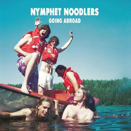 Nymphet Noodlers: Going Abroad -[Vinyl LP]