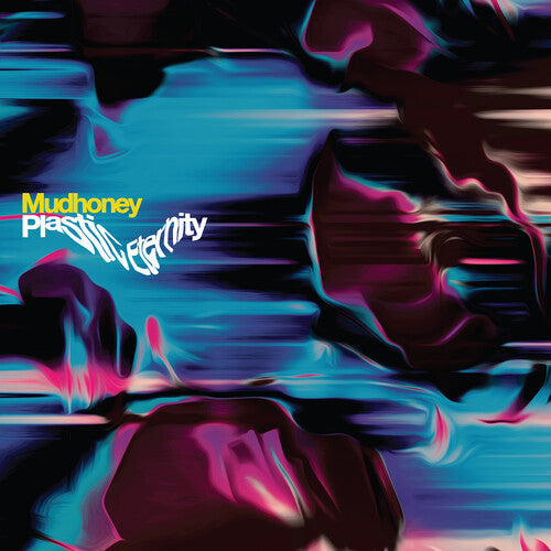 Mudhoney: Plastic Eternity - COMPACT DISCS