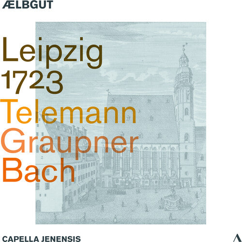 Capella Jenensis: Leipzig 1723 - COMPACT DISCS