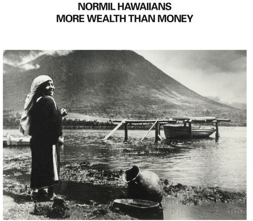 Normil Hawaiians: More Wealth Than Money -[Vinyl LP]