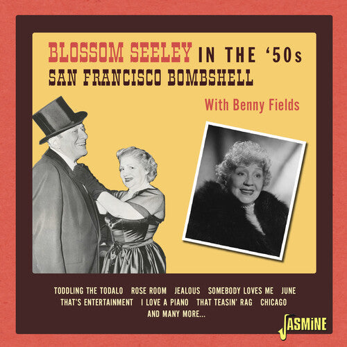 Blossom Seeley: In The '50s: San Francisco Bombshell With Benny Fields - COMPACT DISCS