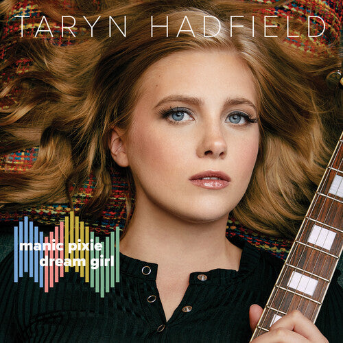 Taryn Hadfield: Manic Pixie Dream Girl - COMPACT DISCS