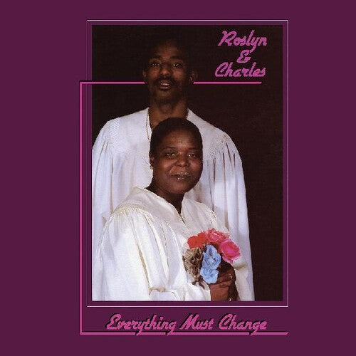 Roslyn & Charles: Everything Must Change -[Vinyl LP]