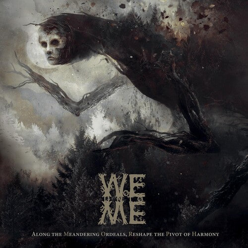 Woe Unto Me: Along The Meandering Ordeals Reshape The Pivot Of Harmony -[Vinyl LP]