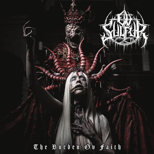 OV Sulfur: The Burden OV Faith -[Vinyl LP]