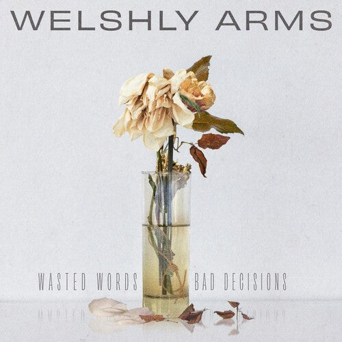 Welshly Arms: Wasted Words & Bad Decisions -[Vinyl LP]