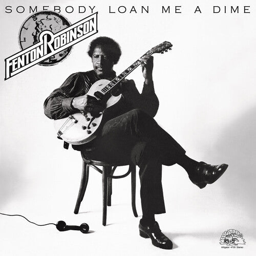 Fenton Robinson: Somebody Loan Me a Dime -[Vinyl LP]