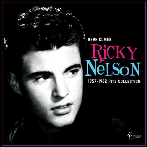 Ricky Nelson: Here Comes Ricky Nelson 1957-1962 Hits Collection -[Vinyl LP]